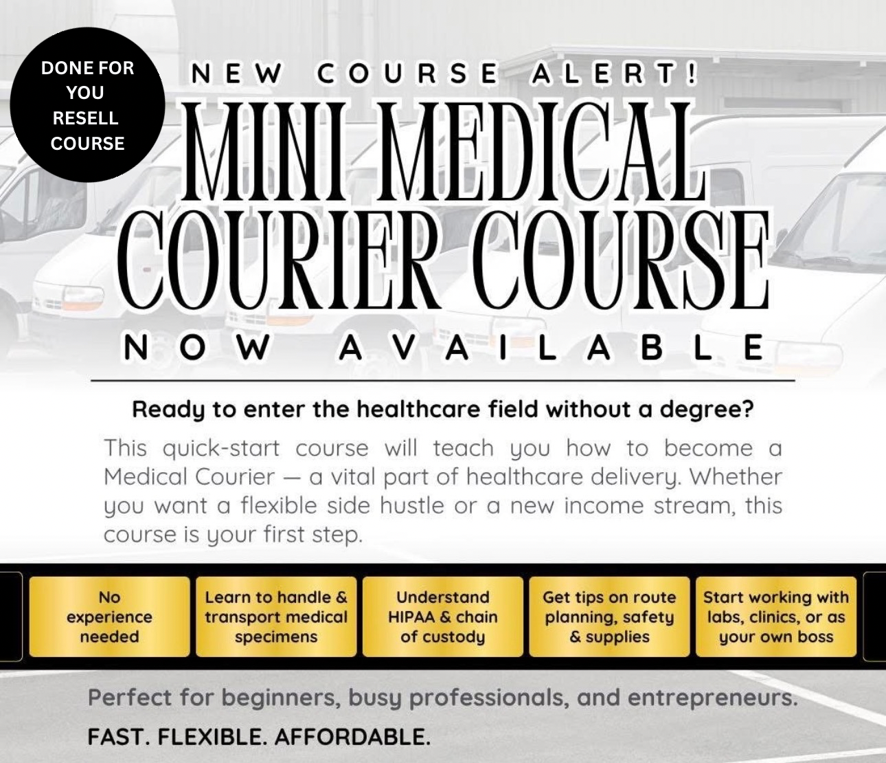 Done For You Medical Courier At Your Pace Online Training